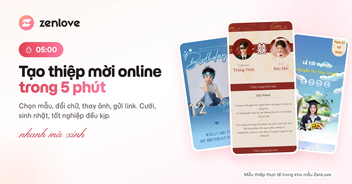 Tạo thiệp mời online trong 5 phút với mẫu có sẵn trên ZenLove