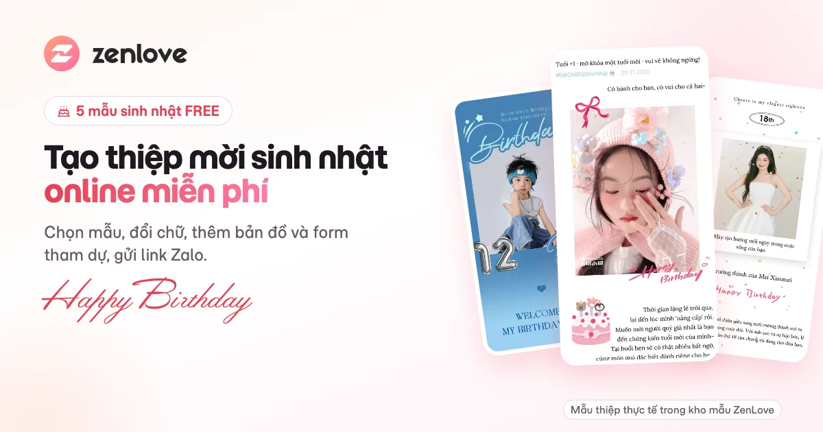 Tạo thiệp mời sinh nhật online miễn phí với mẫu thiệp thật trên ZenLove