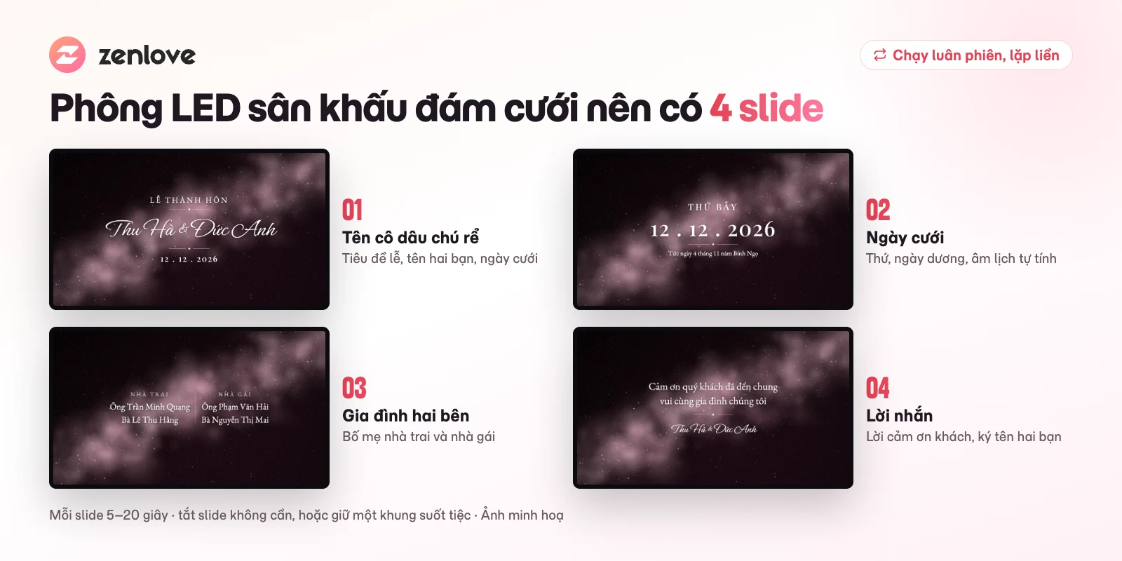 Bốn slide của phông LED sân khấu đám cưới: tên cô dâu chú rể, ngày cưới, gia đình hai bên, lời nhắn